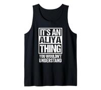 It's An Aliya Thing You Wouldn't Understand First Name Camiseta sin Mangas