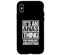 It's An Anas Thing You Wouldn't Understand First Name Carcasa para iPhone X/XS