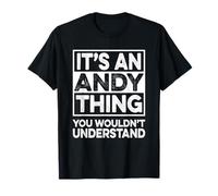 It's An Andy Thing You Wouldn't Understand Shirt Andy Camiseta