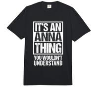 It's An Anna Thing You Wouldn't Understand First Name Comfort Colors Adult Heavyweight T-Shirt