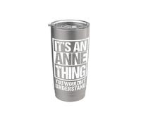 It's An Anne Thing You Wouldn't Understand - First Name Vaso térmico de acero inoxidable de doble pared