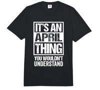 It's An April Thing You Wouldn't Understand - Birthday Comfort Colors Adult Heavyweight T-Shirt