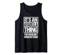 It's An Arabella Thing You Wouldn't Understand First Name Camiseta sin Mangas