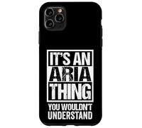 It's An Aria Thing You Wouldn't Understand - First Name Carcasa para iPhone 11 Pro MAX
