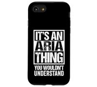It's An Aria Thing You Wouldn't Understand - First Name Carcasa para iPhone SE (2020) / 7/8