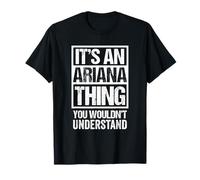 It's An Ariana Thing You Wouldn't Understand - First Name Camiseta