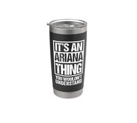 It's An Ariana Thing You Wouldn't Understand - First Name Vaso térmico de acero inoxidable de doble pared