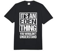It's An Eden Thing You Wouldn't Understand First Name Comfort Colors Adult Heavyweight T-Shirt