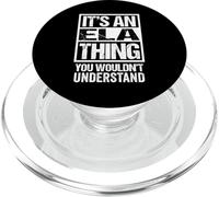 It's An ELA Thing You Wouldn't Understand First Name PopSockets PopGrip para MagSafe