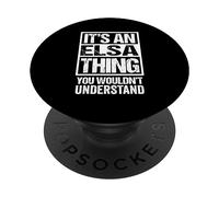 It's An Elsa Thing You Wouldn't Understand First Name PopSockets PopGrip Adhesivo