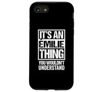 It's An Émilie Thing You Wouldn't Understand First Name Carcasa para iPhone SE (2020) / 7/8