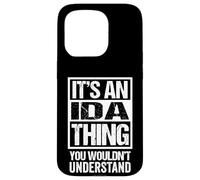 It's An IDA Thing You Wouldn't Understand First Name Carcasa para iPhone 15 Pro