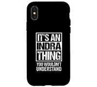 It's An Indra Thing You Wouldn't Understand Surname Name Carcasa para iPhone X/XS