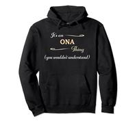 It's an ONA Thing You Wouldn't Understand | Nombre Gift - Sudadera con Capucha