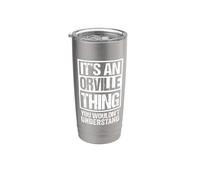 It's An Orville Thing You Wouldn't Understand Vaso térmico de acero inoxidable de doble pared