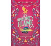 It's Anyone's Flame: A Paranormal Cozy Mystery (Witches of Hellforge Hatchery)