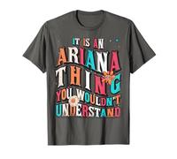 It's Ariana Thing You Wouldn't Understand, Ariana Groovy Camiseta