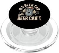 Its Beer Can Not Beer Cant 4th Of July Funny Beer Joke Fun PopSockets PopGrip para MagSafe