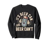 Its Beer Can Not Beer Cant 4th Of July Funny Beer Joke Fun Sudadera