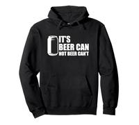 It's Beer Can Not Beer Can't Sudadera con Capucha