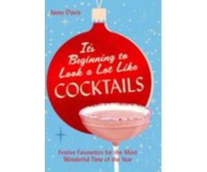 Its Beginning To Look A Lot Like Cocktails