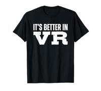 It's Better in VR Virtual Reality Gamer Camiseta