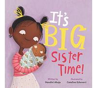It's Big Sister Time!: 1 (My Time, 1)