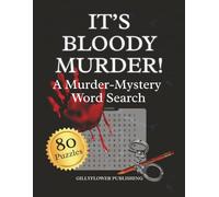 IT'S BLOODY MURDER!: Murder Mystery Word Search