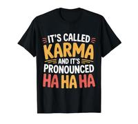 It's Called Karma and It's Pronounced Ha Ha Ha |- Camiseta gráfica económica, Hombre, Negro, S