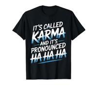 It's Called Karma and It's Pronounced Ha Ha Ha |- Camiseta gráfica económica, Hombre, Negro, XL