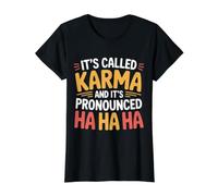 It's Called Karma and It's Pronounced Ha Ha Ha |- Camiseta gráfica económica, Mujer, Negro, XL