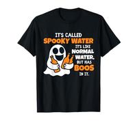 It's Called Spooky Water It's Like Normal Water Funny Ghost Camiseta