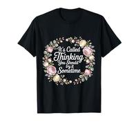 It's Called Thinking You Should Try It Sometime - Camiseta