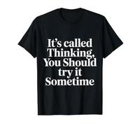 It's Called Thinking You Should Try It Sometime - Camiseta gráfica económica, Hombre, Negro, L