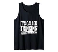It's Called Thinking You Should Try It Sometime |- Camiseta sin Mangas