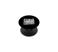 It's Called Thinking You Should Try It Sometime |- PopSockets PopGrip Adhesivo