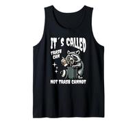 It's Called Trash Can Not Trash Cannot Funny Raccoon Camiseta sin Mangas