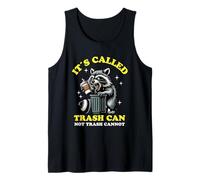 It's Called Trash Can Not Trash Cannot Funny Raccoon Camiseta sin Mangas