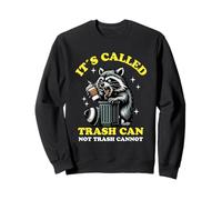 It's Called Trash Can Not Trash Cannot Funny Raccoon Sudadera
