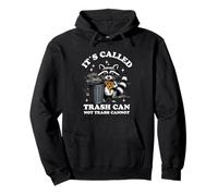It's Called Trash Can Not Trash Cannot Funny Raccoon Sudadera con Capucha