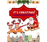 It's Christmas!: A colouring book for children