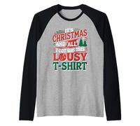 It's Christmas and All I Got Was This pousy t-Shirt Xmas Camiseta Manga Raglan