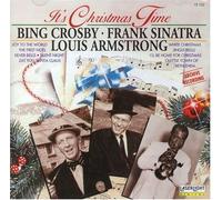 It's Christmas Time by Bing Crosby, Frank Sinatra, Louis Armstrong [Music CD]