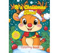 It's Christmas Time Coloring Book for Kids ages 2-5, 100 Fun & Simple Christmas Designs