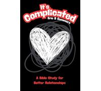 It's Complicated: A Bible Study for Better Relationships