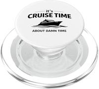 It's Cruise Time About Damn Time Funny Vacation Humor Quote PopSockets PopGrip para MagSafe