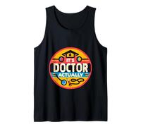 It's Doctor Actually Logros académicos del doctorado |---- Camiseta sin Mangas