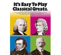 It's easy to play: classical greats piano (It's Easy to Play S.)