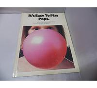 It's Easy To Play Pops. Partituras para Piano, Voz y Guitarra(Diagramas)