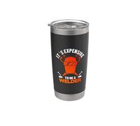 It's expensive To Be A Welder Welding Welders Lovers Vaso térmico de acero inoxidable de doble pared